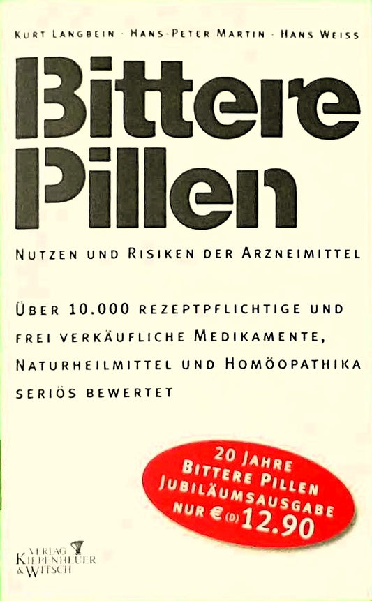 Bittere Pillen. Nutzen und Risiken der Arzneimittel