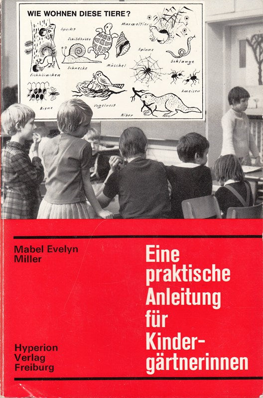 Eine praktische Anleitung für Kindergärtnerinnen. Die Vorschule der Fünfjährigen