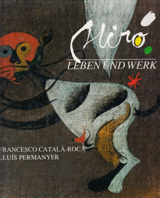 Miró : [Leben u. Werk].