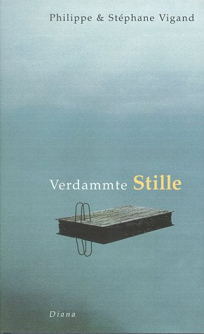 Verdammte Stille