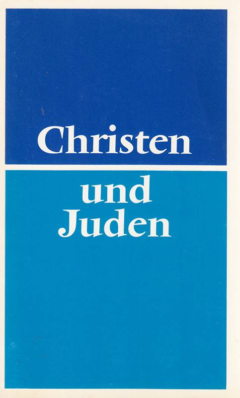 Christen und Juden. Eine Studie des Rates der Evangelischen Kirche in Deutschland