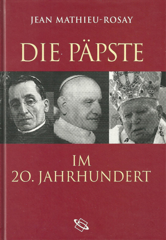 Die Päpste im 20. Jahrhundert.