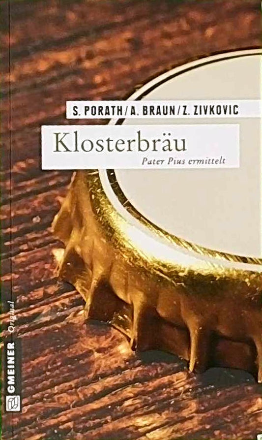 Klosterbräu: Kriminalroman (Pater Pius)