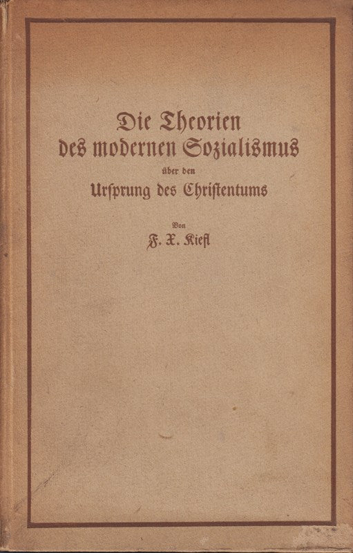 Die Theorien des modernen Sozialismus über den Ursprung des Christentums. Zugleich ein Kommentar zu 1 Kor. 7  21.