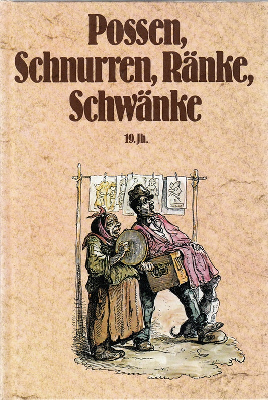 Possen  Schnurren  Ränke  Schwänke III. 19. Jahrhundert