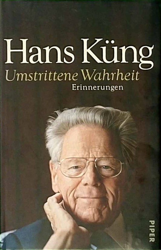 Umstrittene Wahrheit: Erinnerungen
