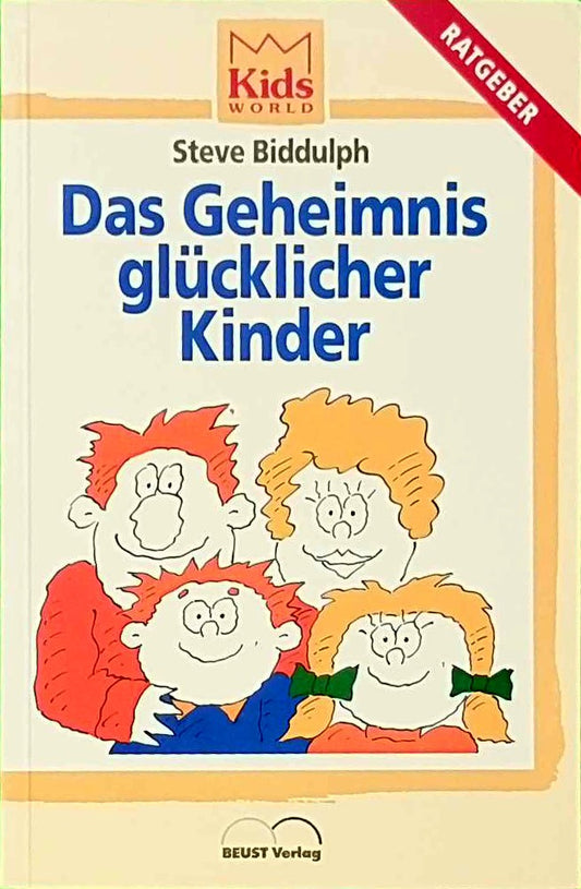 Das Geheimnis glücklicher Kinder.(Paperback)