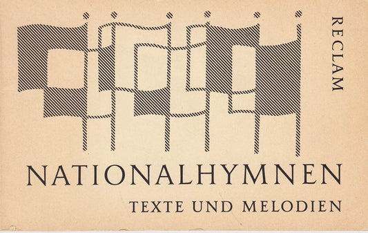 Nationalhymnen. Texte und Melodien