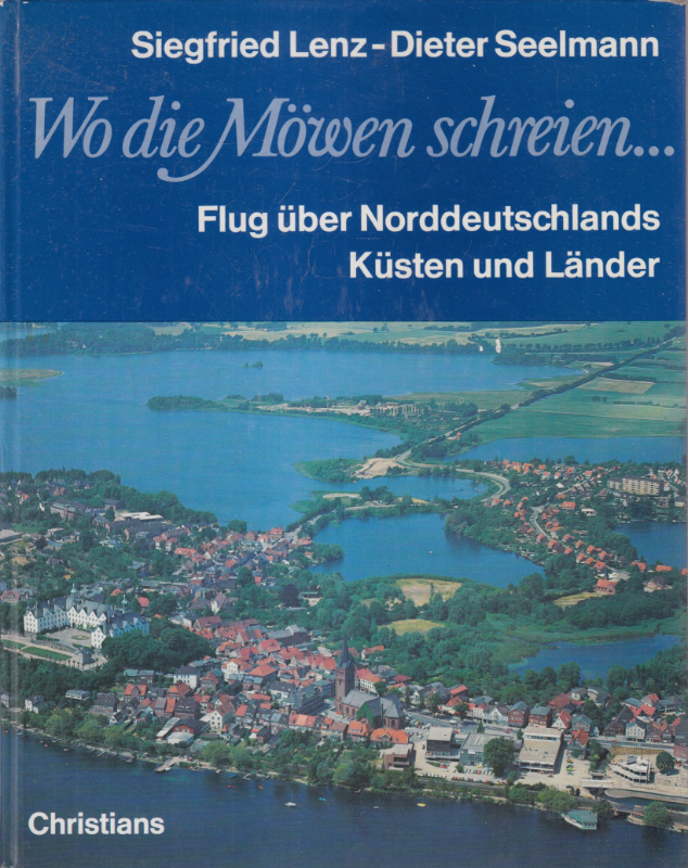 Wo die Möwen schreien ... Flug über Norddeutschlands Küsten und Länder.