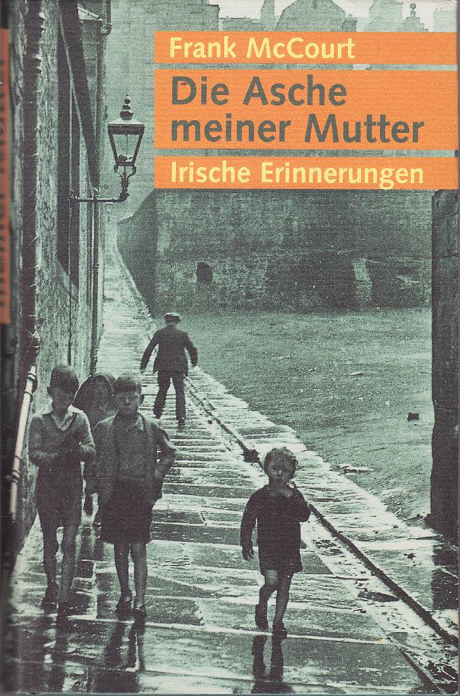 Die Asche meiner Mutter - Irische Erinnerungen