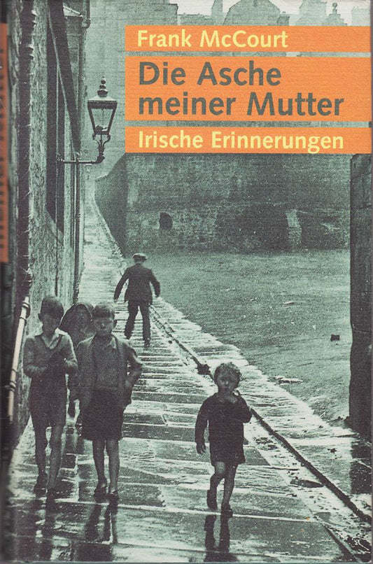 Die Asche meiner Mutter - Irische Erinnerungen