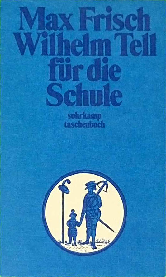 Wilhelm Tell für die Schule (suhrkamp taschenbuch)