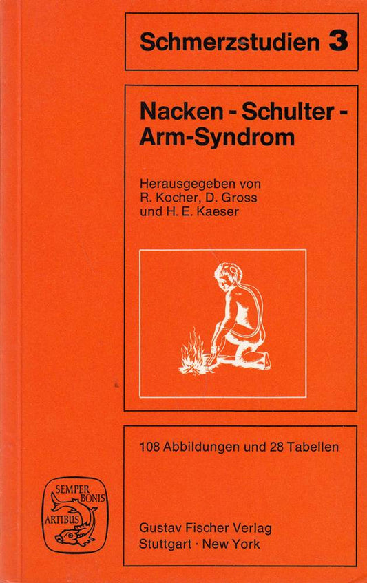 Nacken-Schulter-Arm-Syndrom: Pathogenese  Diagnose  Klinik  Therapie. Mit Beitr. z. Biochemie d. Schmerzes