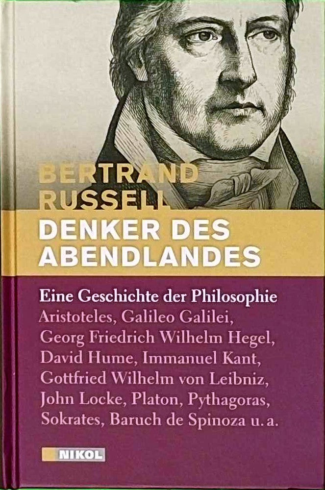Denker des Abendlandes: Eine Geschichte der Philosophie: Eine Geschichte der Philosophie. Mit Vorbemerk. v. Helmut Werner