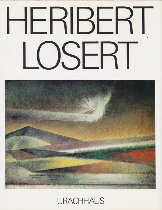 Heribert Losert. Eine Werkmonographie