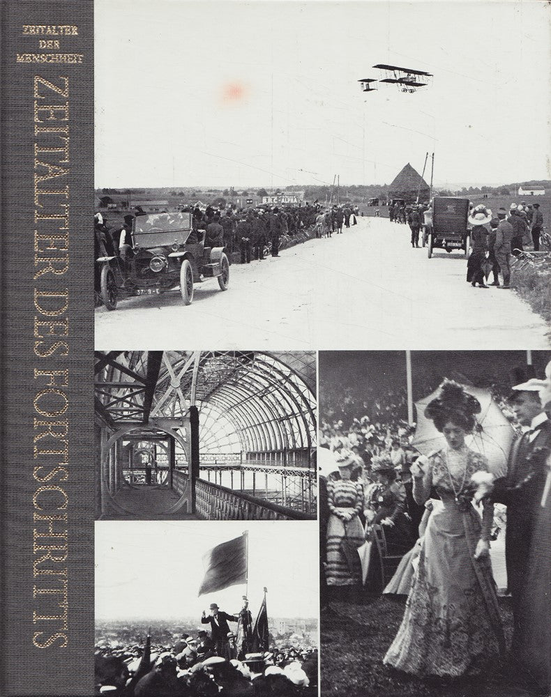 Zeitalter des Fortschritts. Zeitalter der Menschheit. Eine Weltkulturgeschichte.