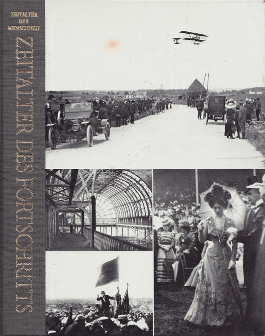 Zeitalter des Fortschritts. Zeitalter der Menschheit. Eine Weltkulturgeschichte.