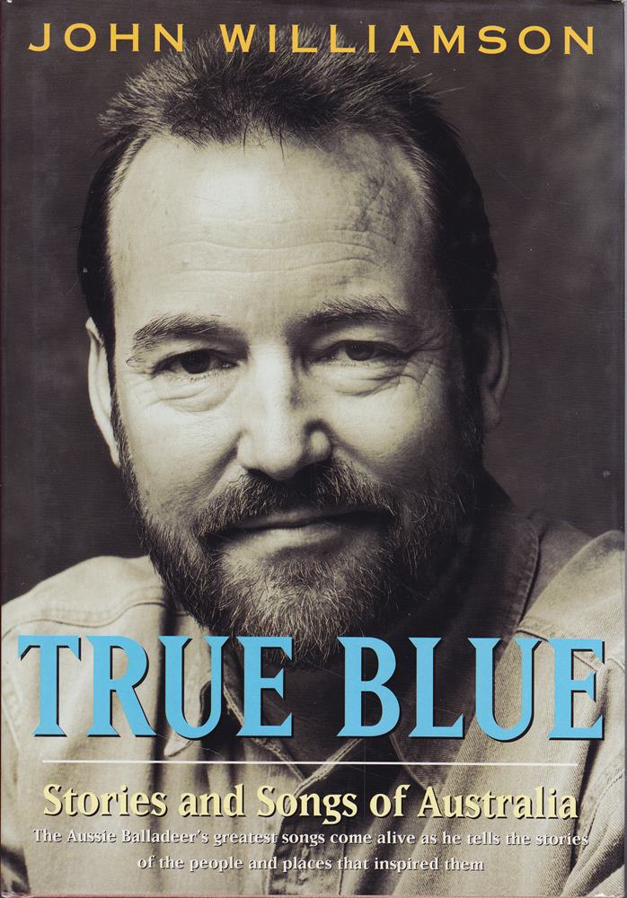 True Blue: Stories and Songs of Australia
