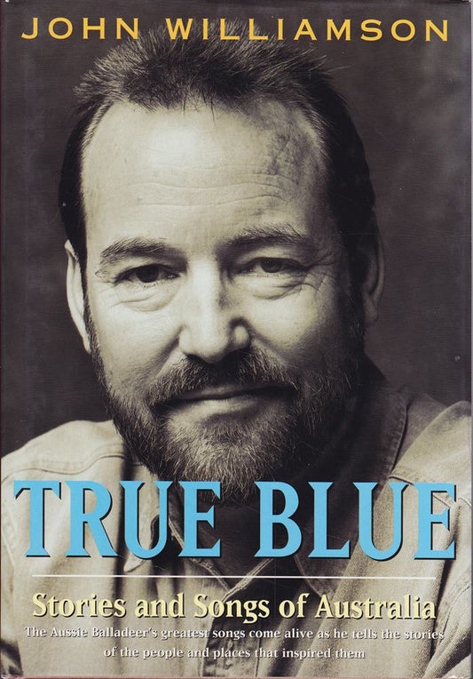 True Blue: Stories and Songs of Australia