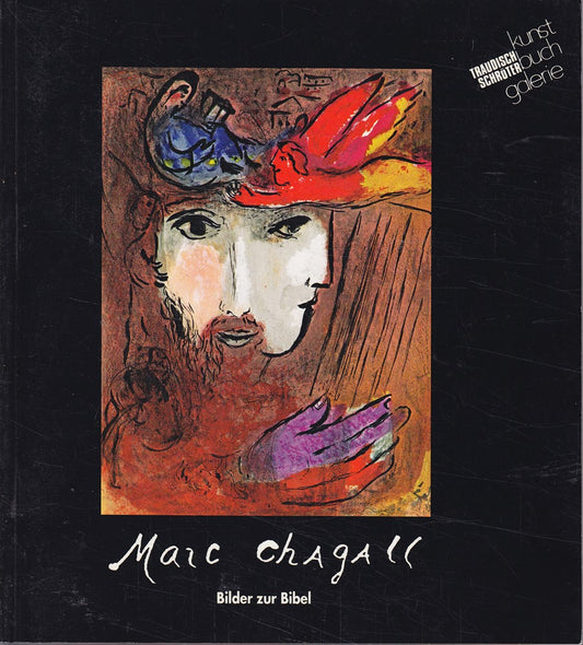Marc Chagall. Bilder zur Bibel. Ausstellungskatalog