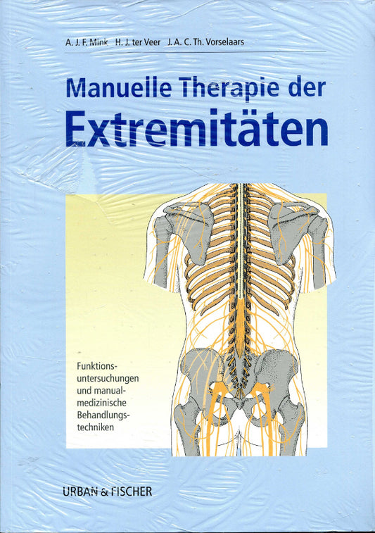 Manuelle Therapie der Extremitäten. Funktionsuntersuchungen und manualmedizinische Behandlungstechniken