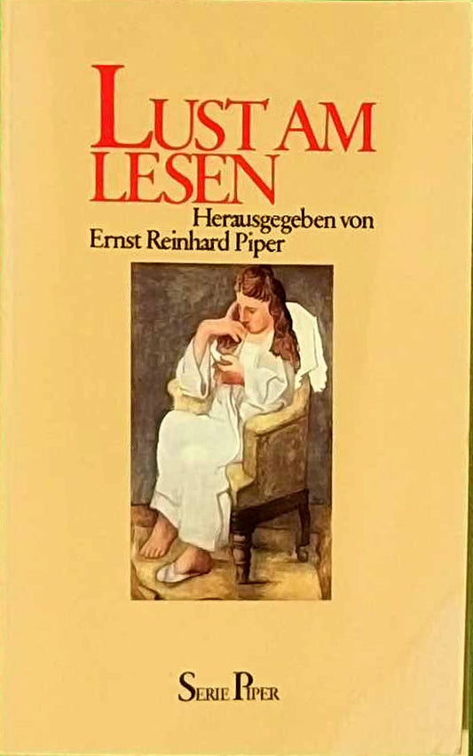 Lust am Lesen: Literatur aus acht Jahrzehnten (Piper Taschenbuch)