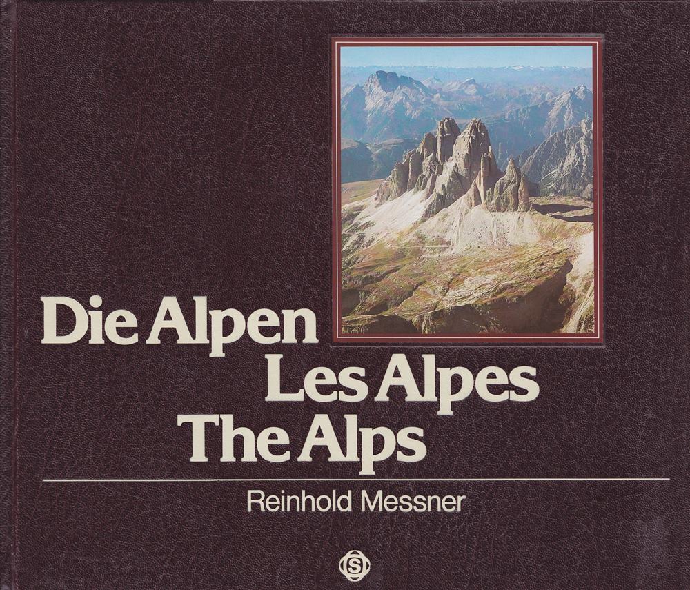 Die Alpen = Les Alpes = The Alps
