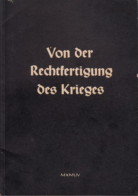 Von der Rechtfertigung des Krieges.