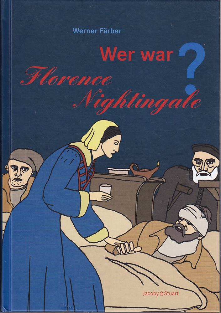 Wer war Florence Nightingale? (Wer war ... ?: Biografie)