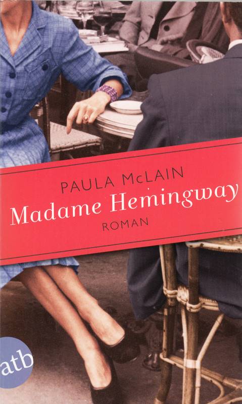 Madame Hemingway: Roman
