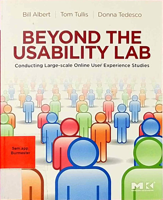 Beyond the Usability Lab: Conducting Large-scale Online User Experience Studies