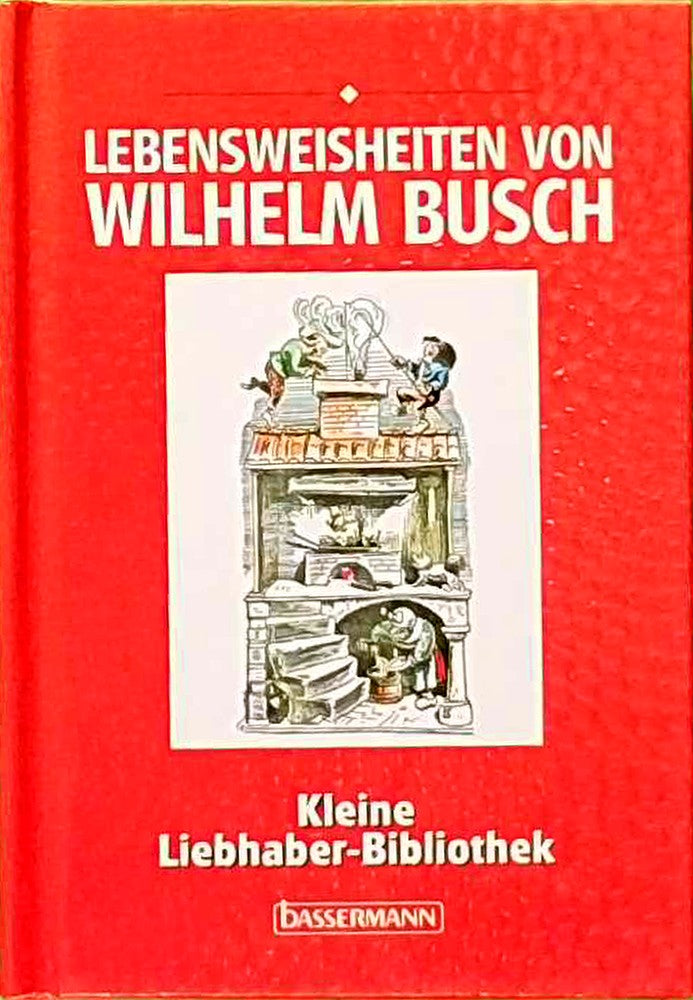 Lebensweisheiten von Wilhelm Busch