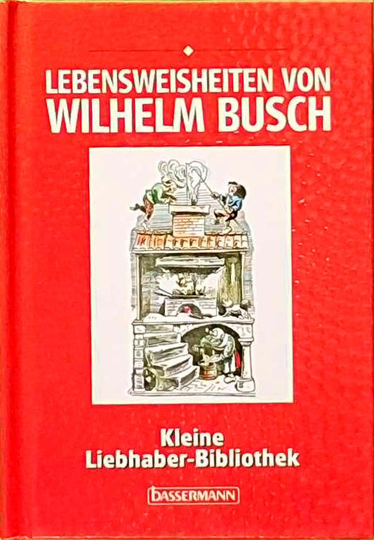 Lebensweisheiten von Wilhelm Busch