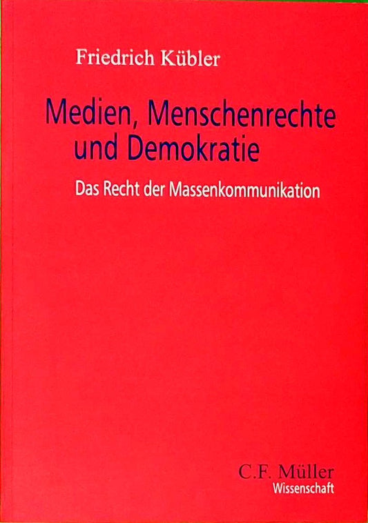 Medien  Menschenrechte und Demokratie: Das Recht der Massenkommunikation