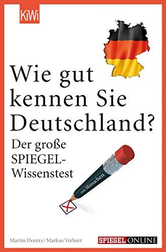 Wie gut kennen Sie Deutschland?: Der große SPIEGEL-Wissenstest