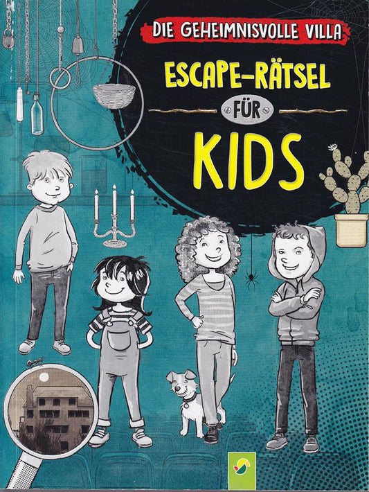 Coole Escape-Rätsel für clevere Kids: Die geheimnisvolle Villa