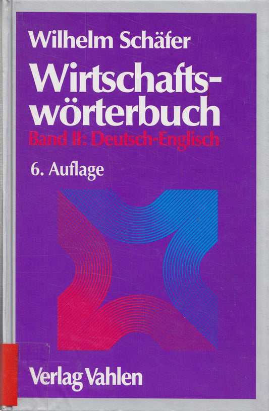 Wirtschaftswörterbuch  2 Bde.  Bd.2  Deutsch-Englisch