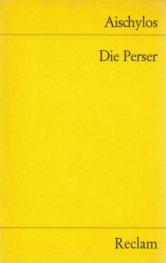 Die Perser (Reclams Universal-Bibliothek)
