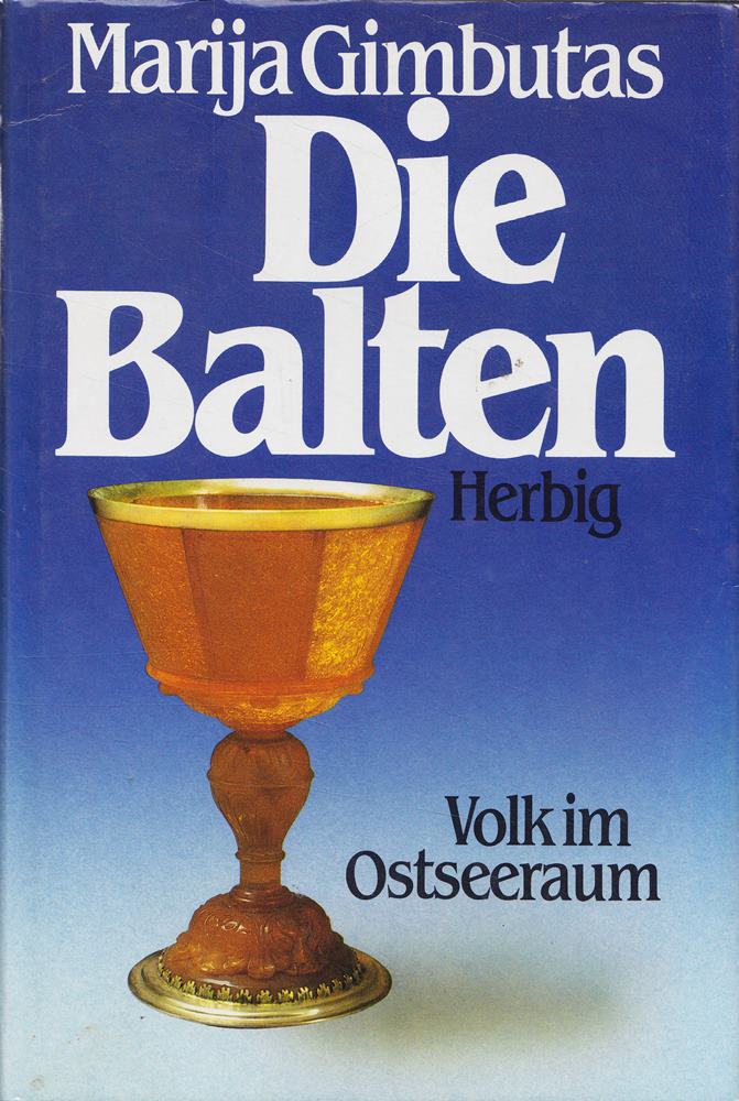 Die Balten - Geschichte eines Volkes im Ostseeraum