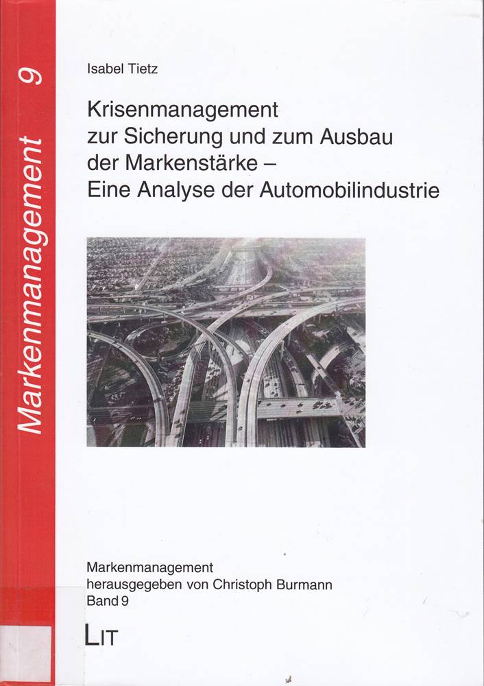 Krisenmanagement zur Sicherung und zum Ausbau der Markenstärke - Eine Analyse der Automobilindustrie