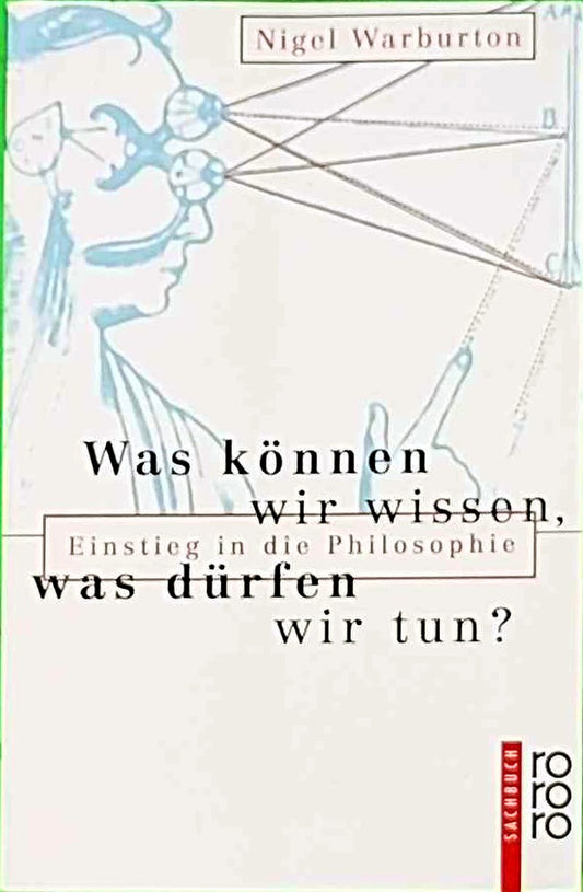 Was können wir wissen  was dürfen wir tun? (Einstieg in die Philosophie)