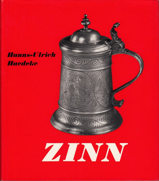 Zinn  ein Handbuch für Sammler und Liebhaber  Bibliotheek für Kunst- und Antiquitätenfreunde