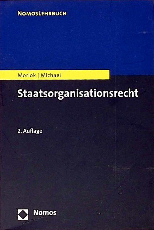 Staatsorganisationsrecht (NomosLehrbuch)
