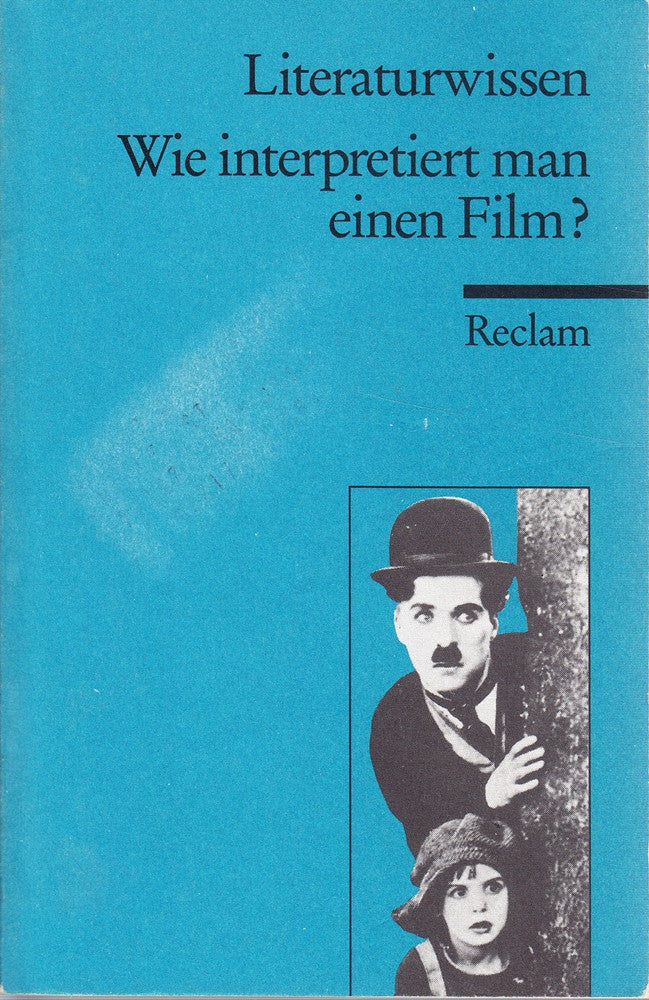 Wie interpretiert man einen Film?: (Kompaktwissen)