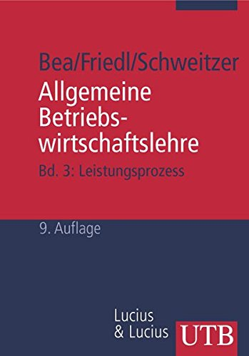 Allgemeine Betriebswirtschaftslehre 3. Leistungsprozeß.