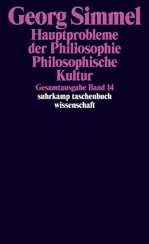 Gesamtausgabe in 24 Bänden: Band 14: Hauptprobleme der Philosophie. Philosophische Kultur (suhrkamp taschenbuch wissenschaft)