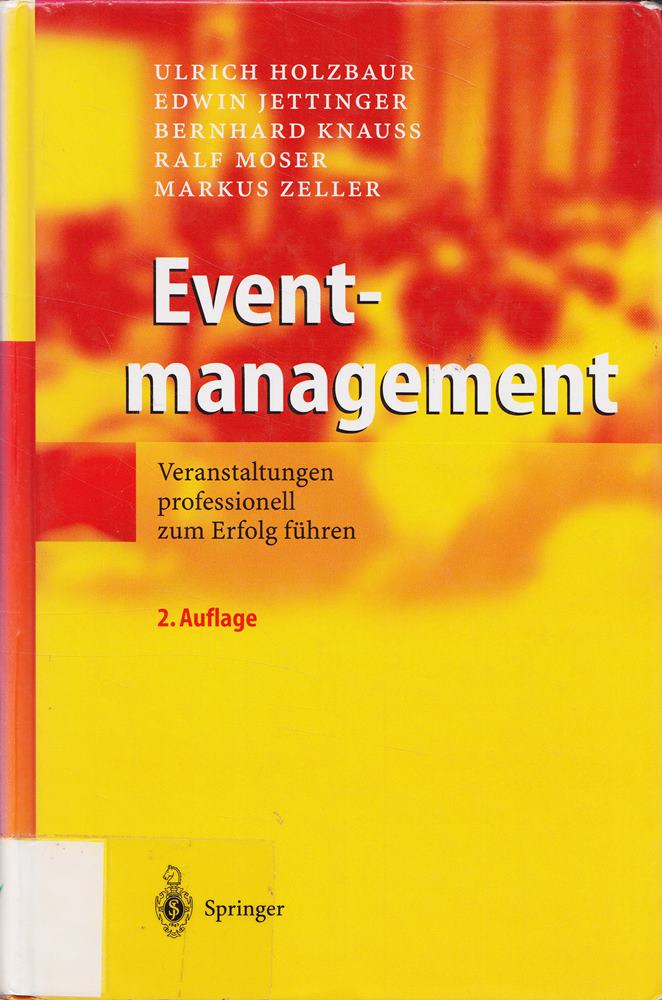 Eventmanagement: Veranstaltungen professionell zum Erfolg führen