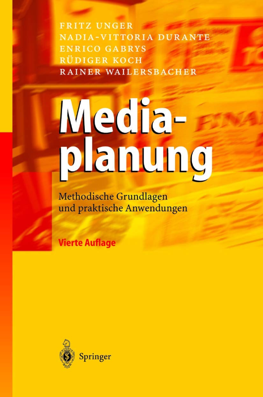 Mediaplanung: Methodische Grundlagen und praktische Anwendungen