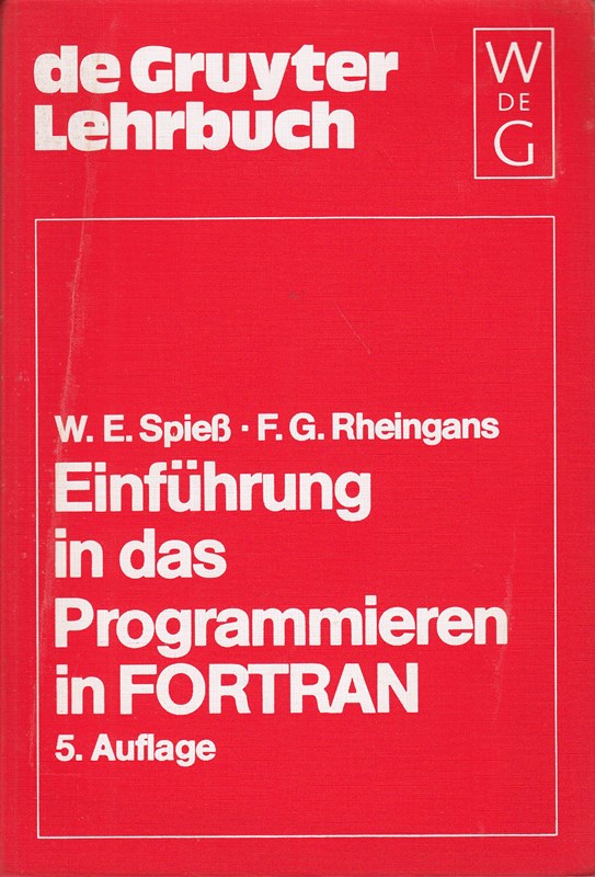 Einführung in das Programmieren in FORTRAN (De Gruyter Lehrbuch)
