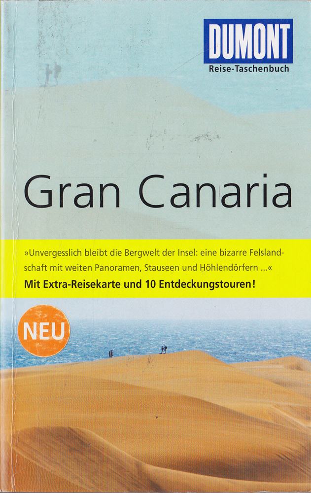 DuMont Reise-Taschenbuch Reiseführer Gran Canaria: Mit 10 Entdeckungstouren